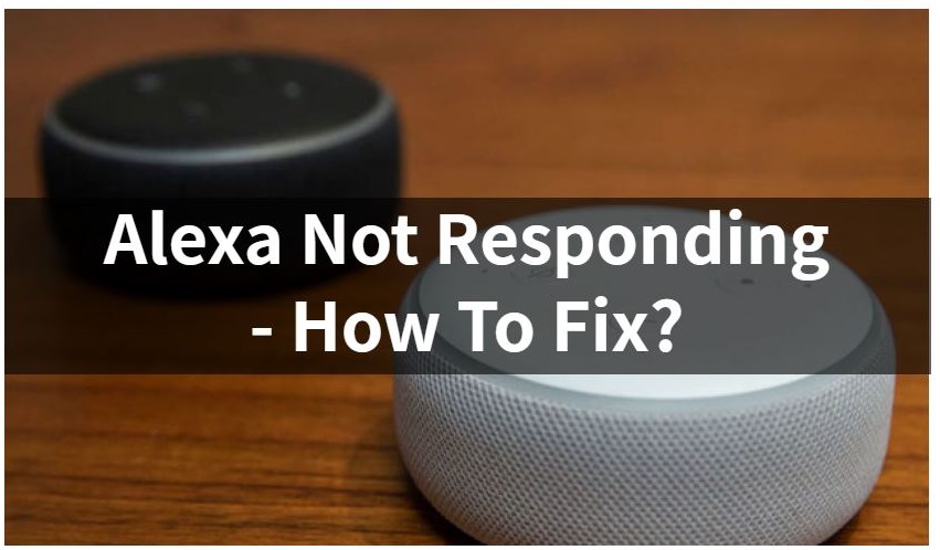 Alexa not responding to voice commad