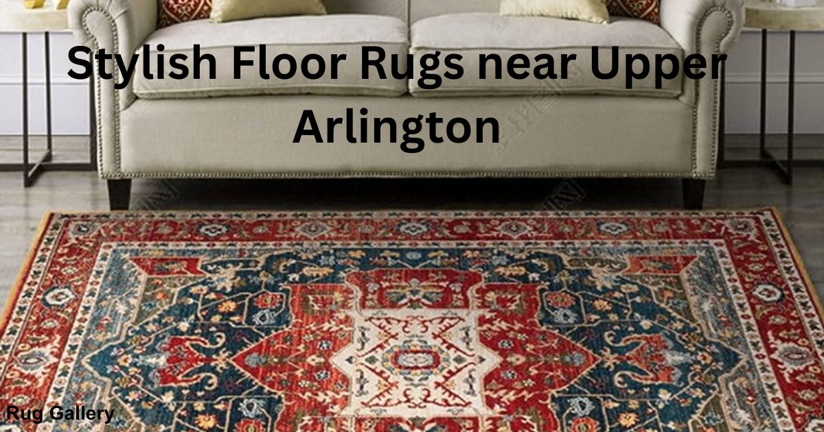 Floor Rugs near Upper Arlington