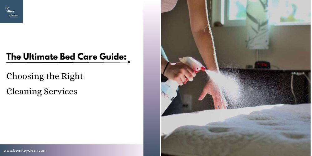 Bed Care Guide Singapore Cleaning Service